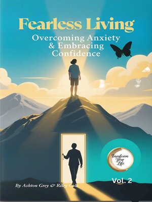 cover image of Fearless Living – Overcoming Anxiety & Embracing Confidence